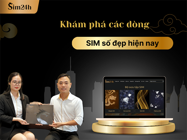 Khám phá những dòng sim số đẹp tại Sim24h